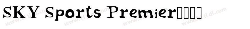SKY Sports Premier字体转换